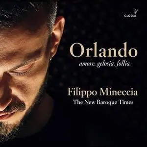 Filippo Mineccia, The New Baroque Times - Orlando - Amore, gelosia, follia (2020) [Official Digital Download 24/88]