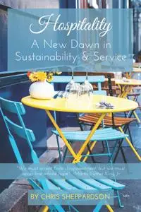 Hospitality: A New Dawn in Sustainability & Service (ISSN)