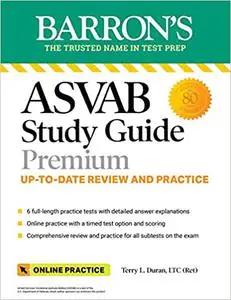 ASVAB Study Guide Premium: 6 Practice Tests + Comprehensive Review + Online Practice (Barron's Test Prep)