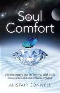 «Soul Comfort» by Alistair Conwell