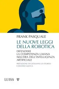 Frank Pasquale - Le nuove leggi della robotica