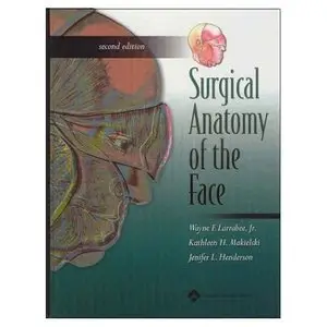 Surgical Anatomy of the Face, Second Edition (repost)