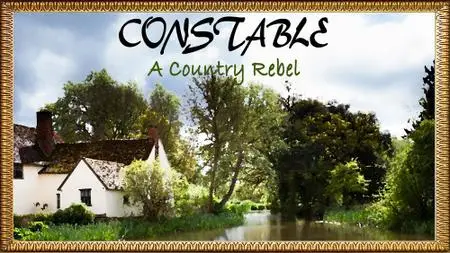 BBC - Constable: A Country Rebel (2014)