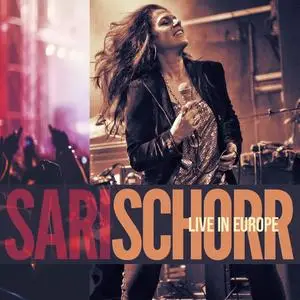 Sari Schorr - Live In Europe (2020)