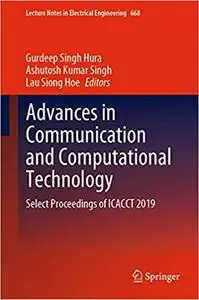 Advances in Communication and Computational Technology: Select Proceedings of ICACCT 2019 (Lecture Notes in Electrical E