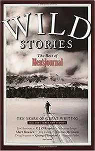 Wild Stories: The Best of Men's Journal