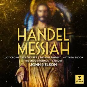John Nelson, The English Concert - Handel: Messiah, HWV 56 (2023)