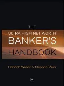 The Ultra High Net Worth Banker's Handbook (Repost)