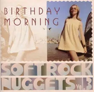 VA - Softrock Nuggets Vol.3: Birthday Morning (2017)