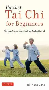 Pocket Tai Chi for Beginners: Simple Steps to a Healthy Body & Mind