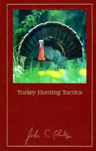 Turkey Hunting Tactics [Repost]