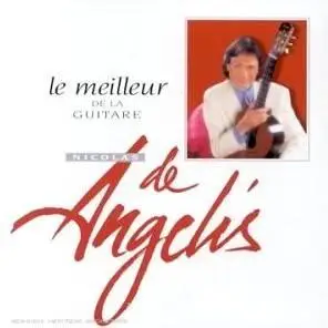 Nicolas De Angelis - Le Meilleur de la Guitare - 1998
