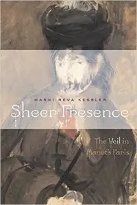 Sheer Presence: The Veil in Manet’s Paris (repost)