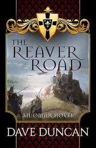 «The Reaver Road» by Dave Duncan