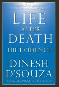 Life after death: the evidence