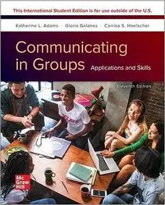 Communicating in Groups: Applications and Skills Ed 11