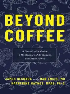 Beyond Coffee: A Sustainable Guide to Nootropics, Adaptogens, and Mushrooms