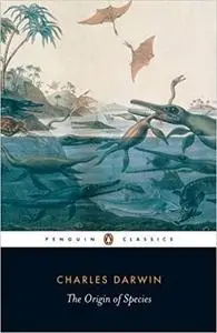 The Origin of Species by Means of Natural Selection: The Preservation of Favored Races in the Struggle for Life