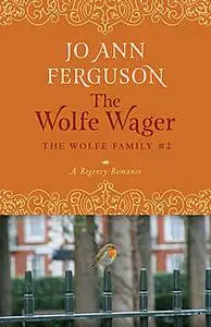 «The Wolfe Wager» by Jo Ann Ferguson