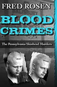 «Blood Crimes» by Fred Rosen