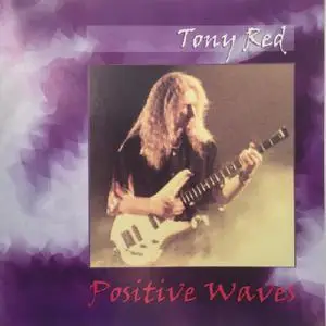 Tony Red - Positive Waves (2001)