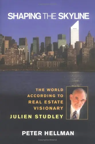 Shaping the Skyline: The World According to Real Estate Visionary Julien Studley