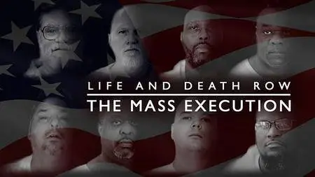 BBC - Life and Death Row: The Mass Execution (2018)