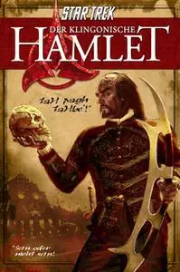 «Star Trek: Der klingonische Hamlet» by William Shakespeare,Nick Nicholas,Andrew Strader