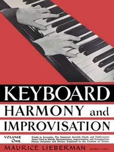 Maurice Lieberman - Keyboard Harmony and Improvisation, Vol. 1
