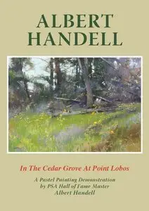 Albert Handell - In the Cedar Grove at Point Lobos [repost]