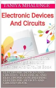 Electronic Devices And Circuits - Electrical And Electronics Engineering