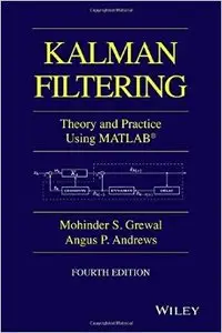 Kalman Filtering: Theory and Practice with MATLAB, 4th Edition