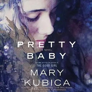 Pretty Baby: A Novel [Audiobook]