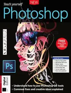 Teach Yourself Photoshop - 13th Edition - 28 March 2024