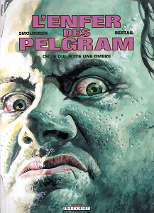 L'enfer des Pelgram - Tome 2 - Celle qui Jette Une Ombre