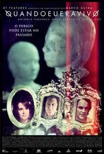 When I Was Alive / Quando Eu Era Vivo (2014)