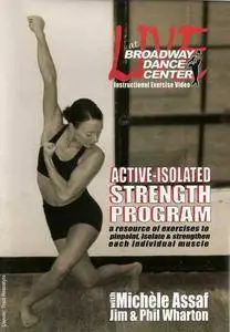 Live At Broadway Dance Center: Active Isolated Strength Program with Michele Assaf