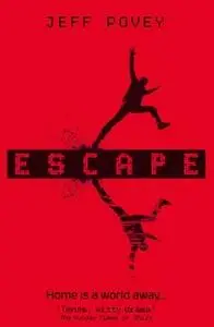 «Escape» by Jeff Povey