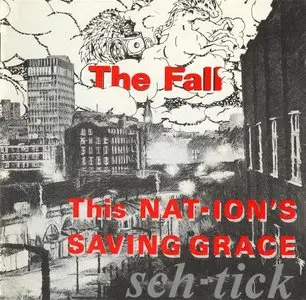 The Fall - This Nation's Saving Grace (1985)