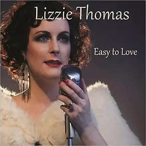 Lizzie Thomas - Easy To Love (2013)