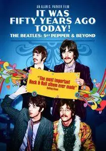It Was Fifty Years Ago Today Sgt Pepper and Beyond (2017)