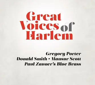 Gregory Porter, Donald Smith, Mansur Scott & Paul Zauner's Blue Brass - Great Voices Of Harlem (2014)