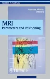 MRI Parameters and Positioning [Repost]