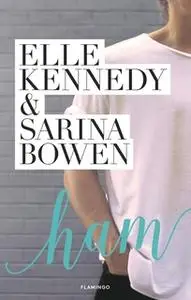 «Ham» by Elle Kennedy,Sarina Bowen