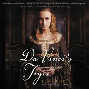 «Da Vinci's Tiger» by L.M. Elliott