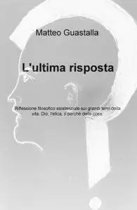 L’ultima risposta