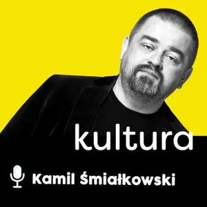 «Podcast - #08 Elementarne braki w kulturze: Grzegorz Kasdepke i Rafał Rutkowski» by Kamil Śmiałkowski