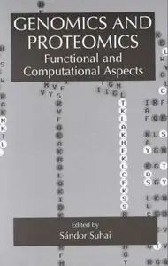 Genomics and Proteomics: Functional and Computational Aspects by Sándor Suhai