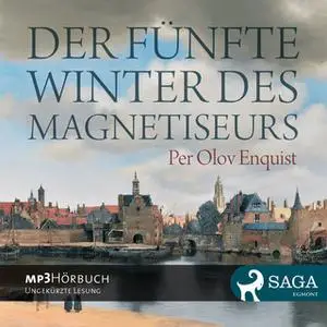 «Der fünfte Winter des Magnetiseurs» by Per Olov Enquist