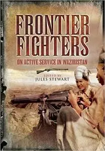 Frontier Fighters: On Active Serivce in Warziristan